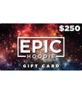 $250 Gift Card Gift Card Epic Hoodie